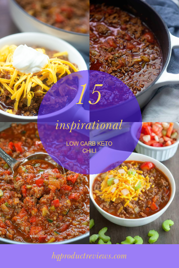 15 Inspirational Low Carb Keto Chili Best Product Reviews